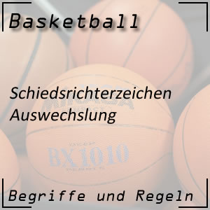 Basketball Schiedsrichterzeichen Auswechslung Spielerwechsel