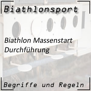 Biathlon Massenstart: Durchführung