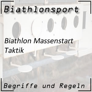 Biathlon Massenstart: Taktik