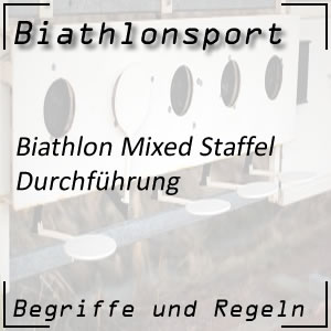 Biathlon Mixed-Staffel: Durchführung