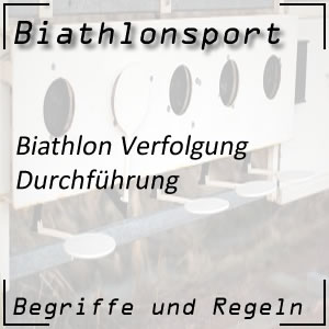 Biathlon Verfolgungsrennen Durchführung