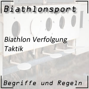 Biathlon Verfolgungsrennen Taktik