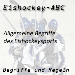 Eishockey Begriffe allgemein