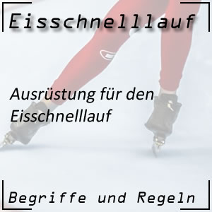 Eisschnelllauf Ausrüstung