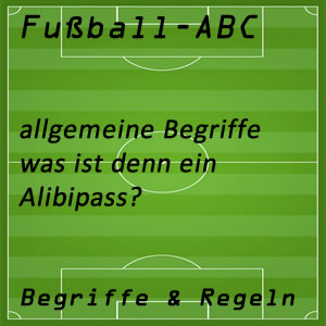 Fußball Alibipass