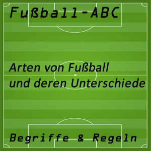 Fußball Spielarten