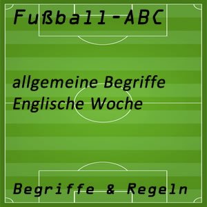 Fußball englische Woche