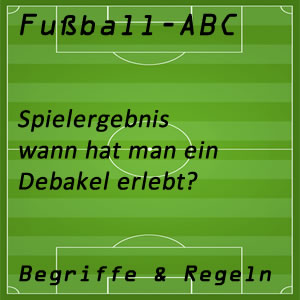 Fußball Debakel