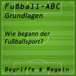 Fußball Geschichte