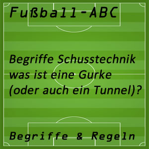 Fußball Gurke oder Tunnel