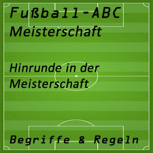 Fußball Hinrunde oder Herbstmeisterschaft