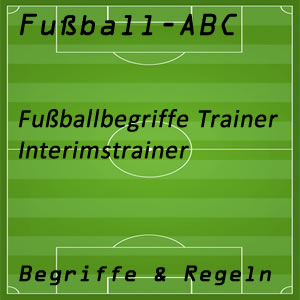 Fußball Interimstrainer