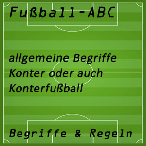 Fußball Konter oder Konterangriff