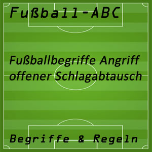 Fußball offener Schlagabtausch