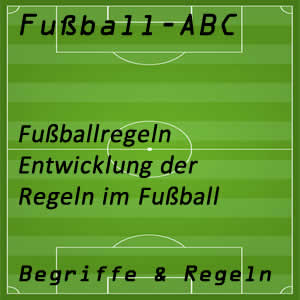 Entwicklung der Fußballregeln