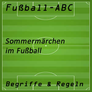 Sommermärchen im Fußball