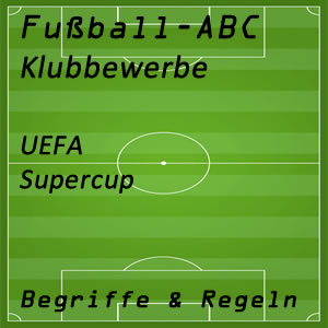 Fußball UEFA Supercup