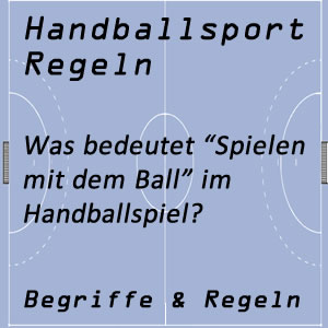 Handball Spielen mit dem Ball