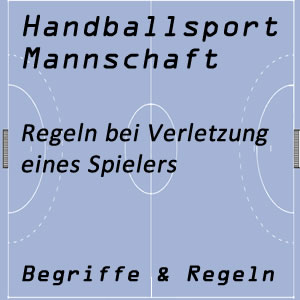 Handball Regeln bei Verletzung