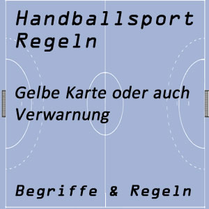 Handball Verwarnung und Gelbe Karte