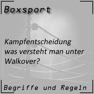 Boxen Walkover