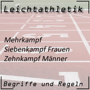 Leichtathletik Mehrkampf Siebenkampf Zehnkampf