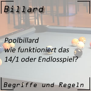 Poolbillard Variante 14/1 oder Endlosspiel