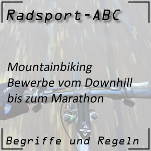 Mountainbiking und die Bewerbe