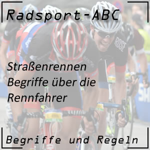 Radsport Begriffe über die Rennfahrer