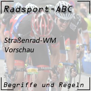 Straßenrad WM Vorschau