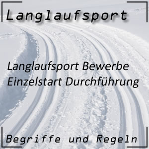 Langlauf Einzelstartrennen Ablauf