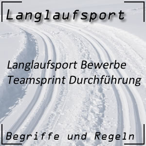 Langlauf Teamsprint Ablauf