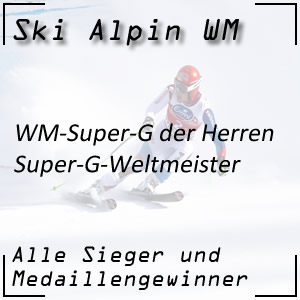 Ski Alpin WM Super-G Herren / Super-G-Weltmeister