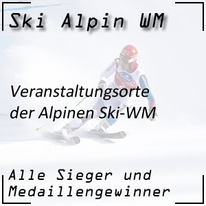 Ski Alpin WM Veranstaltungsorte