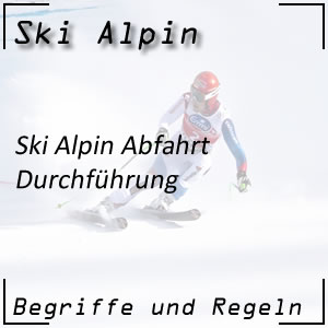 Ski Alpin Abfahrt Durchführung