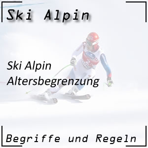 Ski Alpin Altersbegrenzung