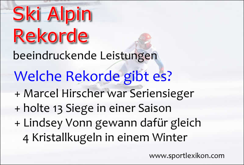 Rekorde im alpinen Skilauf
