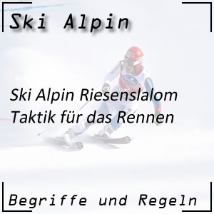 Ski Alpin Riesenslalom Taktik