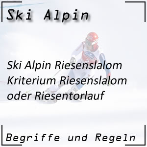 Riesenslalom oder Riesentorlauf