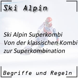 Ski Alpin Superkombination