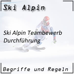 Ski Alpin Teambewerb Durchführung