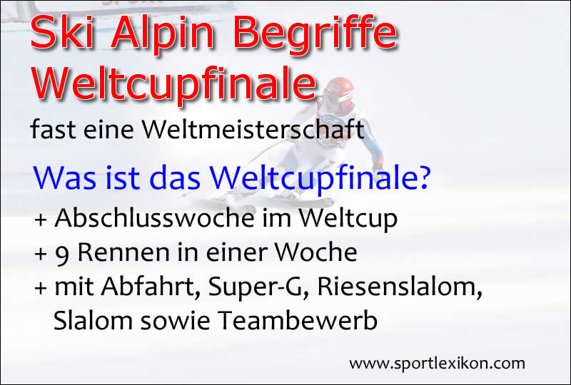 Weltcupfinale im alpinen Skisport