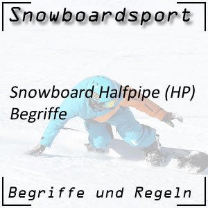 Snowboard Halfpipe Begriffe