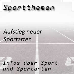 Aufstieg neuer Sportarten