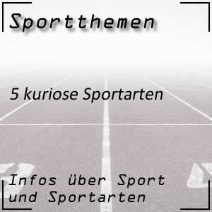 5 kuriose Sportarten