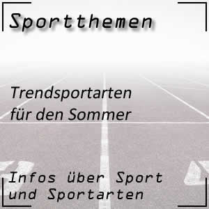 Trendsportarten im Sommer