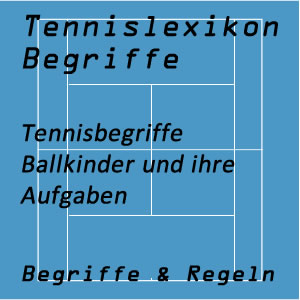 Tennisbegriffe Ballkinder