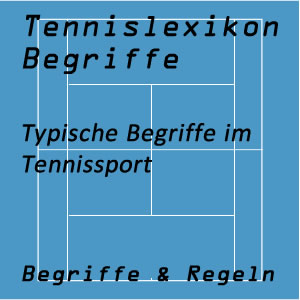 Tennisbegriffe