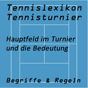 Hauptfeld im Tennisturnier