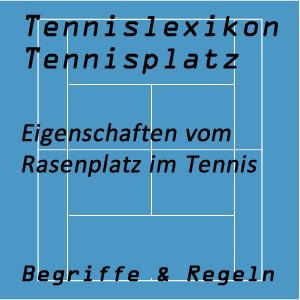 Rasenplatz im Tennissport